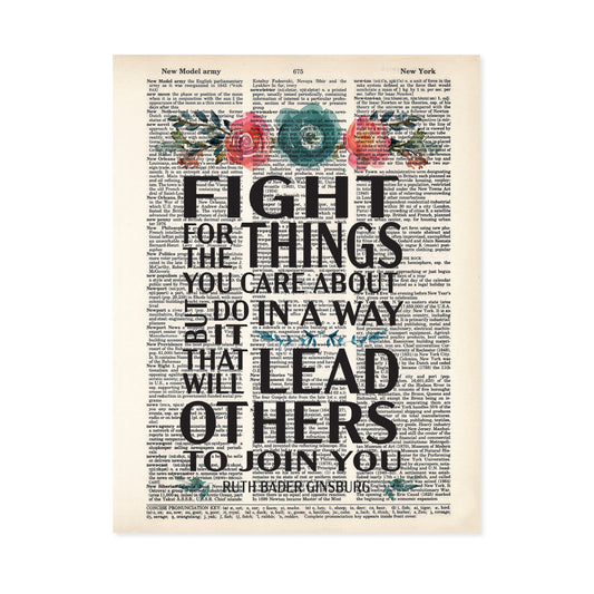 Empowered Women - Ruth Bader Ginsburg Quote - Fight for the Things That Matter
