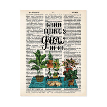 Good Things Grow Here