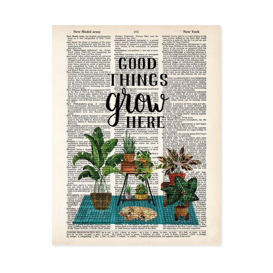 Good Things Grow Here