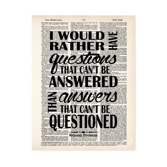 Feynman Quote - I Would Rather Have Questions