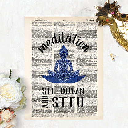 Meditation Sit Down and STFU with Mandala Buddha
