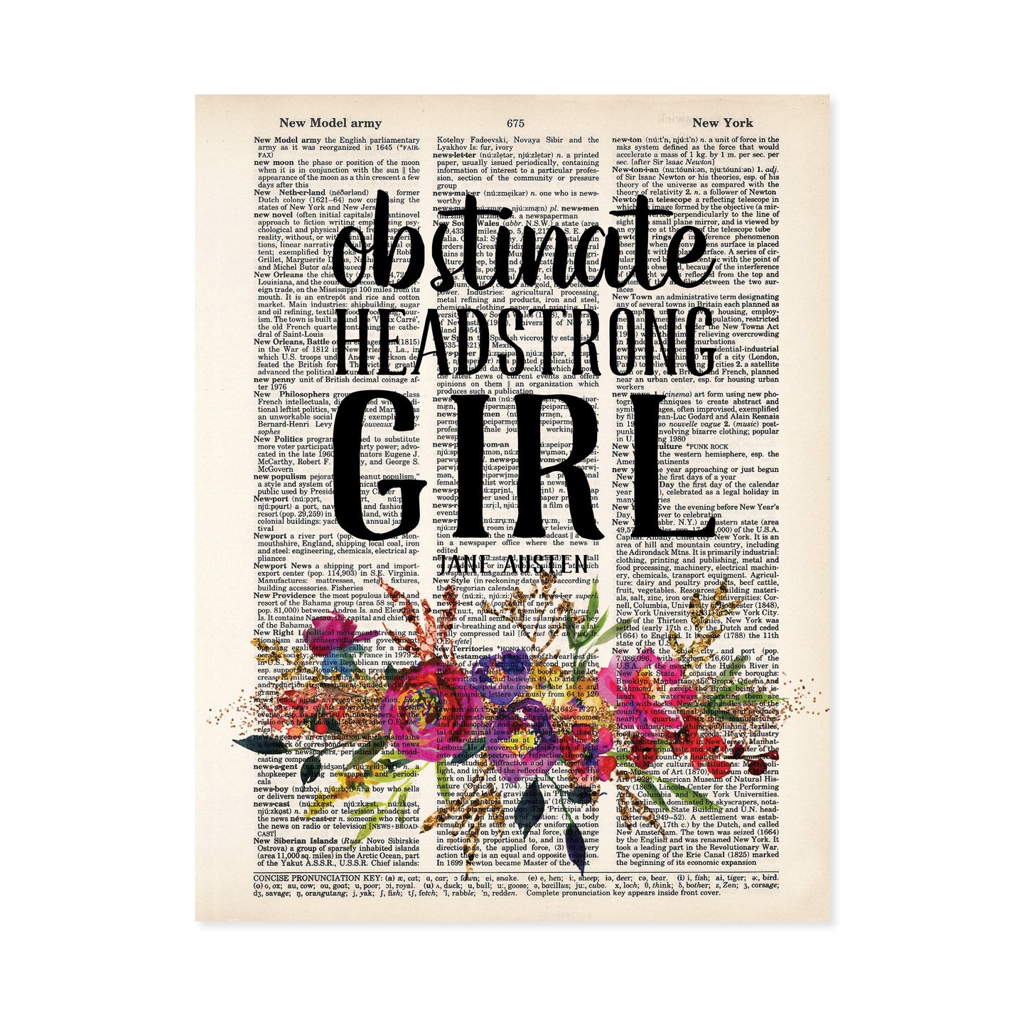 Obstinate Headstrong Girl - Jane Austen Quote with Watercolor Flowers
