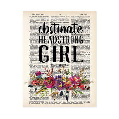 Obstinate Headstrong Girl - Jane Austen Quote with Watercolor Flowers
