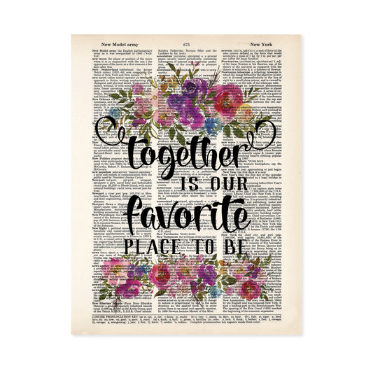 Together is Our Favorite Place To Be