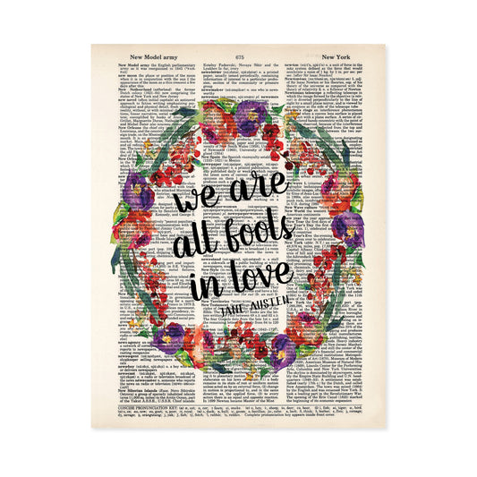 We Are All Fools in Love - Jane Austen Quote with Watercolor Flowers