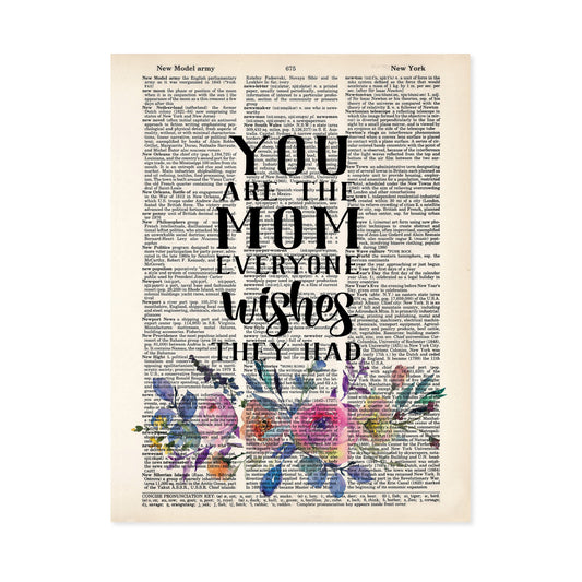 You Are The Mom Everyone Wishes They Had